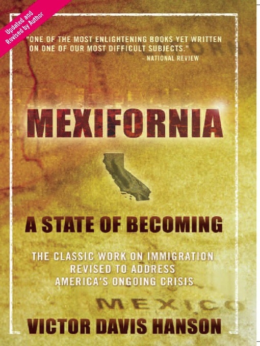 Title details for Mexifornia by Victor  Davis Hanson - Available